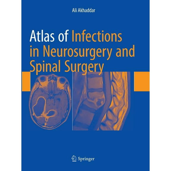 Atlas of Infections in Neurosurgery and Spinal Surgery, (Paperback)