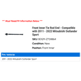 thumbnail image 2 of Front Inner Tie Rod End - Compatible with 2011 - 2022 Mitsubishi Outlander Sport 2012 2013 2014 2015 2016 2017 2018 2019 2020 2021, 2 of 2