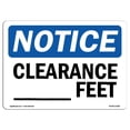 thumbnail image 1 of SignMission OS-NS-A-710-L-15382 7 x 10 in. OSHA Notice Sign - Notice Custom Clearance Feet, 1 of 1