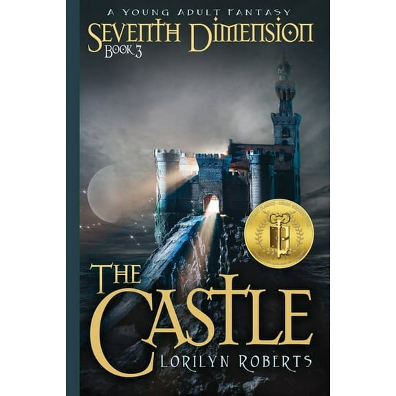 Seventh Dimension Seventh Dimension - The Castle: A Young Adult Fantasy, Book 3, (Paperback)