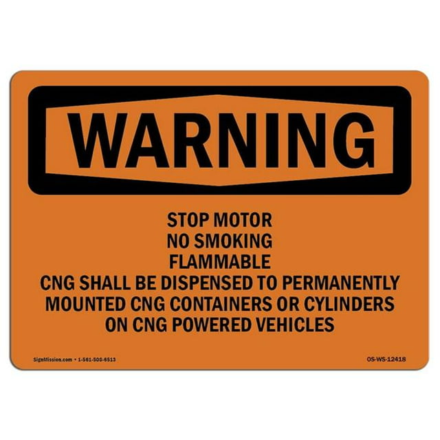 SignMission OS-WS-A-710-L-12418 7 x 10 Po. OSHA Signal d'Avertissement - Arrêt Moteur Non Fumant Inflammable CNG Doit