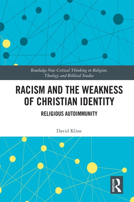 Routledge New Critical Thinking in Religion, Theology and Bi Racism