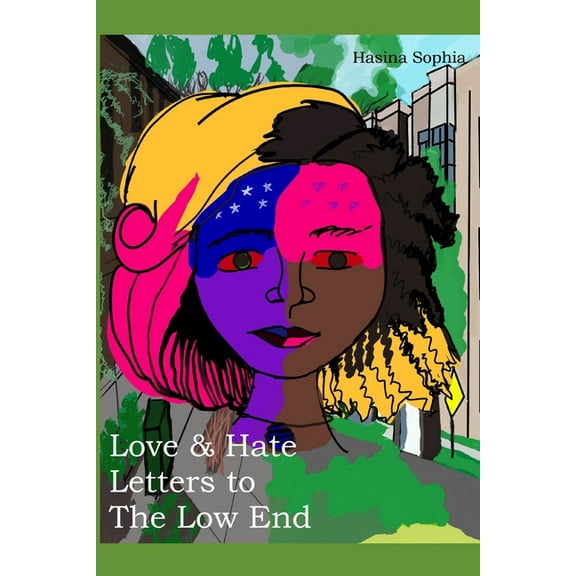 Love & Hate Letters to the Low End (Paperback)