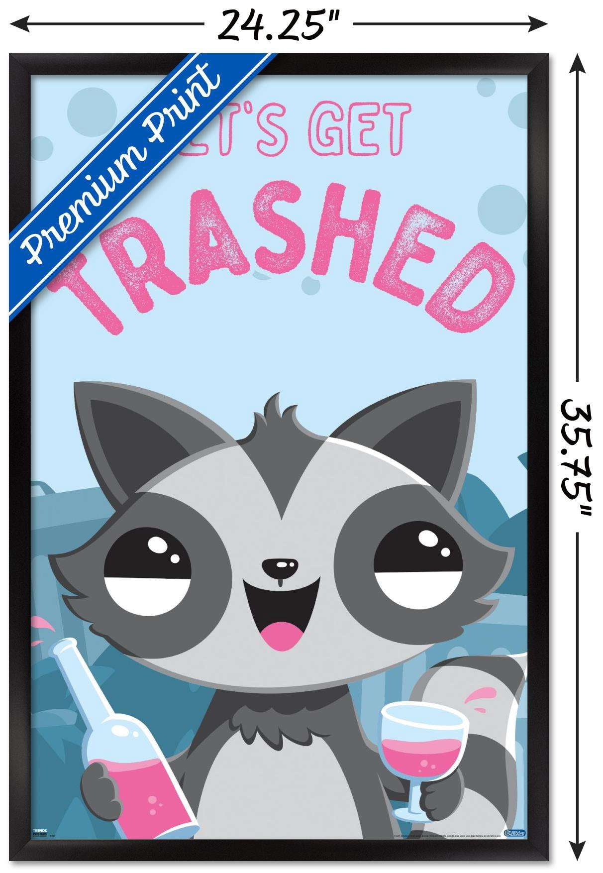 Let's Get Trashed Wall Poster, 22.375" x 34", Framed