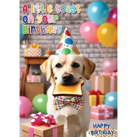 Glory To Dog A Little Toast on Your Birthday Card with Greeting Card