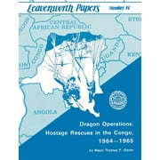 Dragon Operations: Hostage Rescues in the Congo, 1964-1965 (Paperback)
