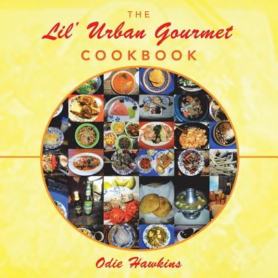 Grass Fed Gourmet Cookbook - The Lil' Urban Gourmet Cookbook (Paperback)
