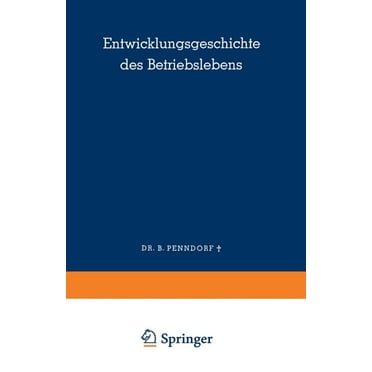 Entwicklungsgeschichte Des Betriebslebens, (Paperback)