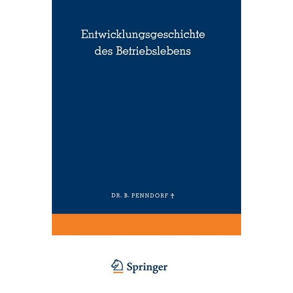 Entwicklungsgeschichte Des Betriebslebens, (Paperback)