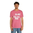 thumbnail image 4 of My Girlfriend Will Kill You Relationship T-Shirt Size S-5XL, Woman, Men, 4 of 12