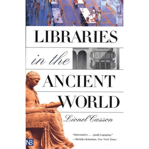 Yale Nota Bene Libraries in the Ancient World, (Paperback)