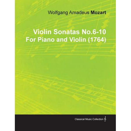 Violin Sonatas No.6-10 by Wolfgang Amadeus Mozart for Piano and Violin (Best Mozart Violin Sonatas)