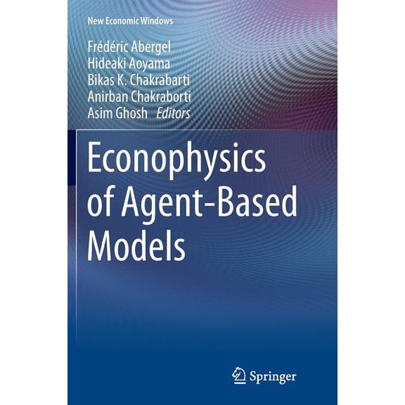 New Economic Windows Econophysics of Agent-Based Models, (Paperback)