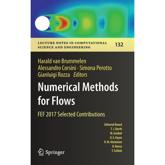 Lecture Notes in Computational Science a Numerical Methods for Flows: Fef 2017 Selected Contributions, Book 132, (Hardcover)