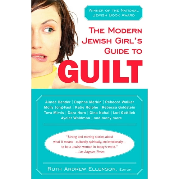 The Modern Jewish Girl's Guide to Guilt, (Paperback)