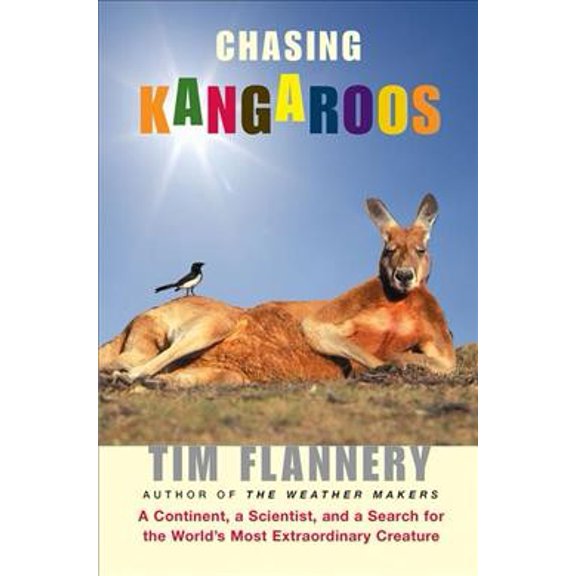 Pre-Owned Chasing Kangaroos: A Continent, a Scientist, and a Search for the World's Most Extraordinary Creature Paperback