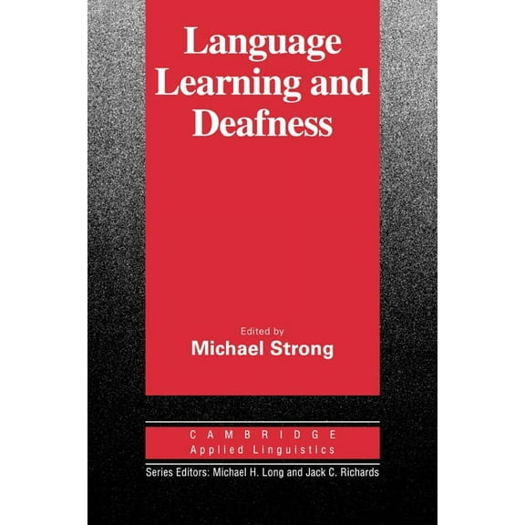 Cambridge Applied Linguistics Language Learning and Deafness, (Paperback)