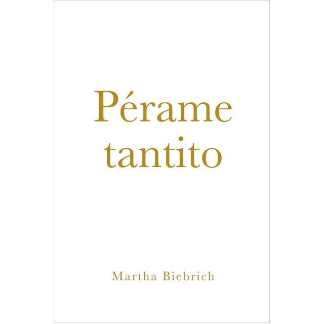 PERAME TANTITO TEXTOFILIA MARTHA BIEBRICH