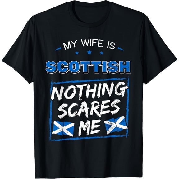 My Wife Is Scottish Scotland Pride Heritage Roots Flag T-Shirt mens t shirt,black,women,funny,misfits,men,journey,t-shirt
