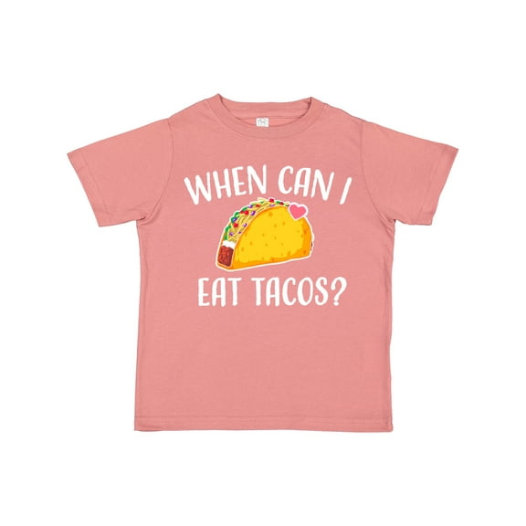 Inktastic When Can I Eat Tacos Baby Boys or Girls Toddler T-Shirt