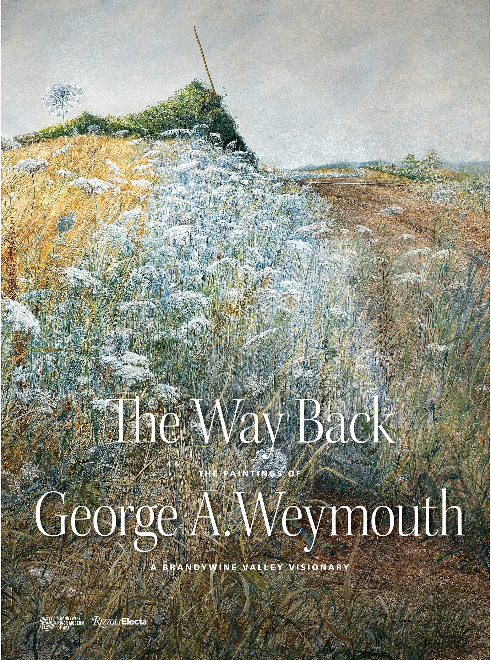 The-Way-Back-The-Paintings-of-George-A-Weymouth--A-Brandywine-Valley-Visionary