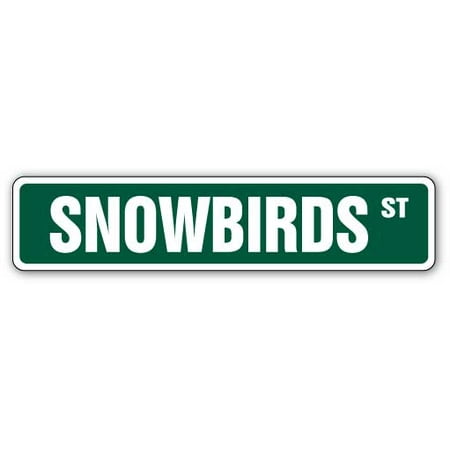 SNOWBIRDS Street Sign florida retired snow birds northerners | Indoor/Outdoor |  24