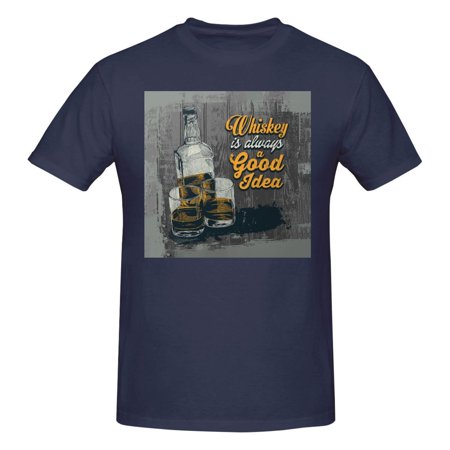 Whiskey Is Always A Good Idea Men S Basic Short Sleeve T-Shirt Navy Blue 6x-Large