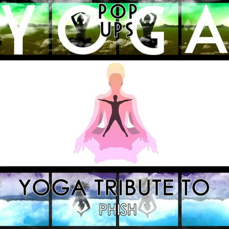 Yoga Pop Ups - Yoga pour Phish [CD]