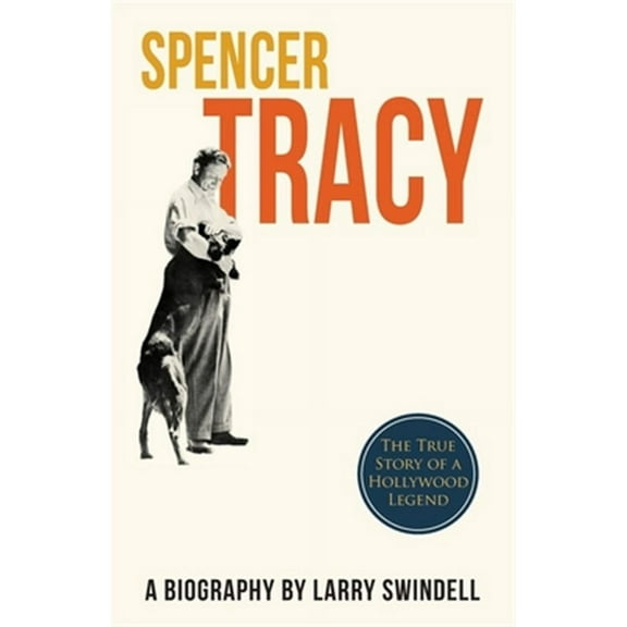 Spencer Tracy; A Biography