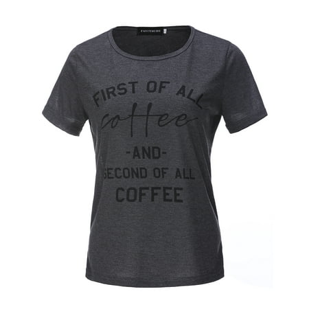 Women's First Of All Coffee Short/Full Sleeves T-Shirt Autumn Casual (Best Coffee T Shirts)