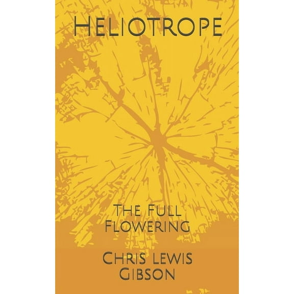 Heliotrope: The Full Flowering (Paperback)