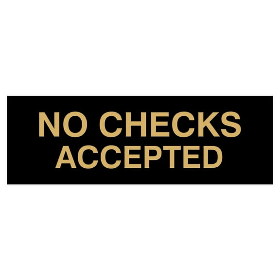Basic No Checks Accepted Sign (Black /Gold) - Small