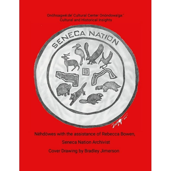 Seneca Nation Cultural and Historical Insights, (Paperback)