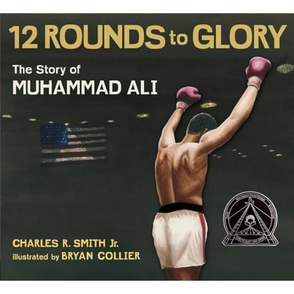 Pre-Owned Twelve Rounds to Glory: The Story of Muhammad Ali (Paperback) 0763650021 9780763650025