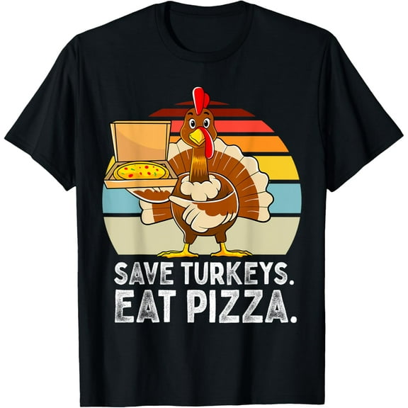 Turkey Funny Thanksgiving Save Turkeys Eat Pizza Men Boys T-Shirt
