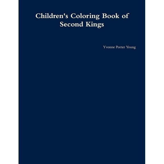 Children's Coloring Book of Second Kings, (Paperback)
