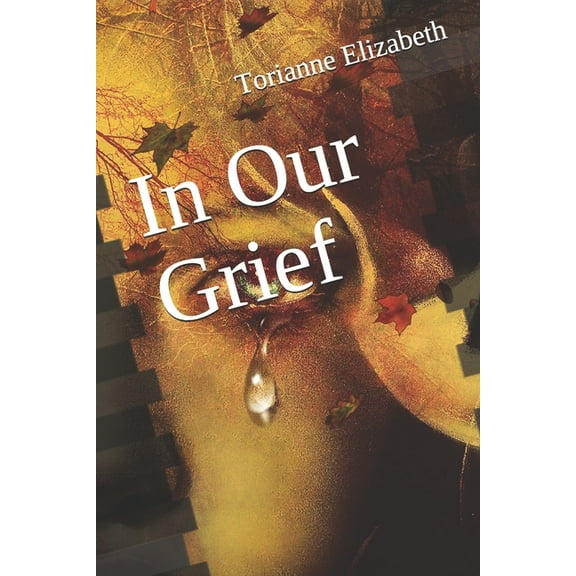 In Our Grief (Paperback)