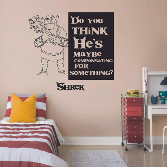 Do You Think He's Maybe Compensating For Something Shrek Quotes Quote Vinyl Wall Art Wall Decal Wall Sticker Decoration Home Room Kids Childrens Room Boys Girls Nursery Kindergarten Size (40x40 inch)