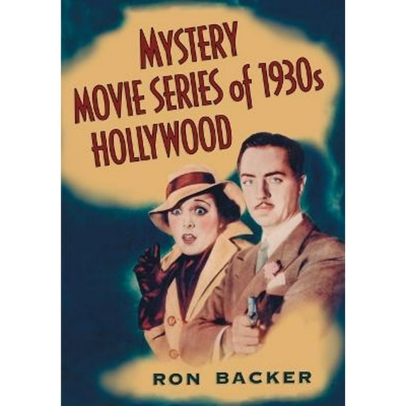 Pre-Owned Mystery Movie Series of 1930s Hollywood (Paperback) 0786469757 9780786469758