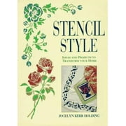 Stencil Style: Ideas and Projects to Transform Your Home [Paperback - Used]
