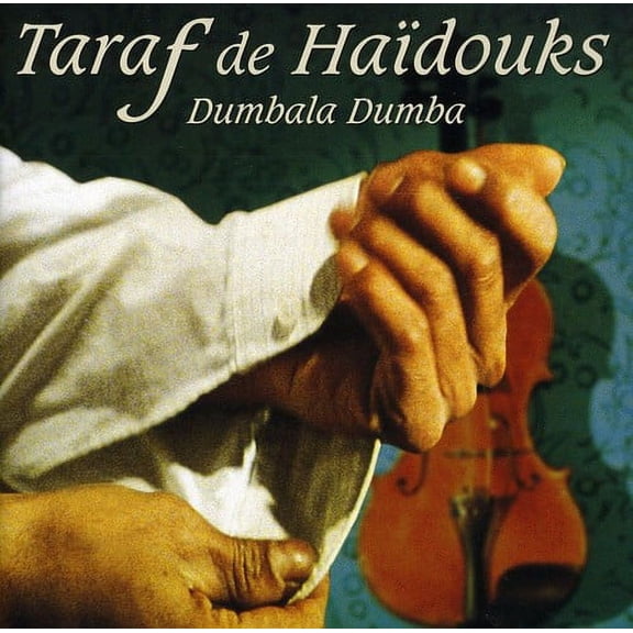 Taraf de Ha Douks - Dumbala Dumba - Music & Performance - CD