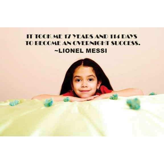 It Took Me 17 Years 114 Days To Become An Overnight Success Lionel Messi Motivation Life Quote Custom Wall Decal Vinyl Sticker 8 Inches X 30 Inches