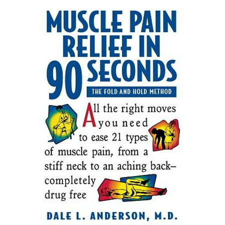 Muscle Pain Relief in 90 Seconds : The Fold and Hold