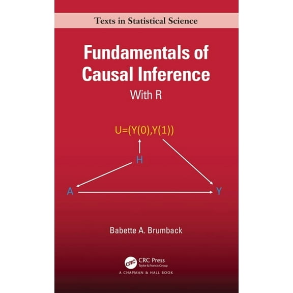 Chapman & Hall/CRC Texts in Statistical Fundamentals of Causal Inference: With R, (Hardcover)
