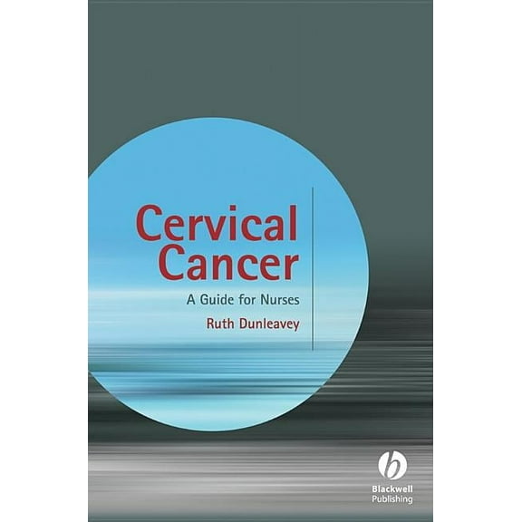 Cervical Cancer: A Guide for Nurses, (Paperback)