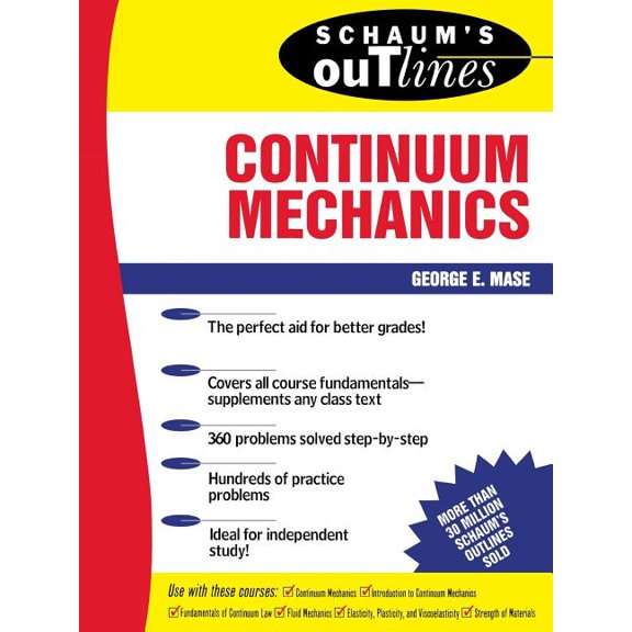 Schaum's Outlines Schaum's Outline of Continuum Mechanics, (Paperback)