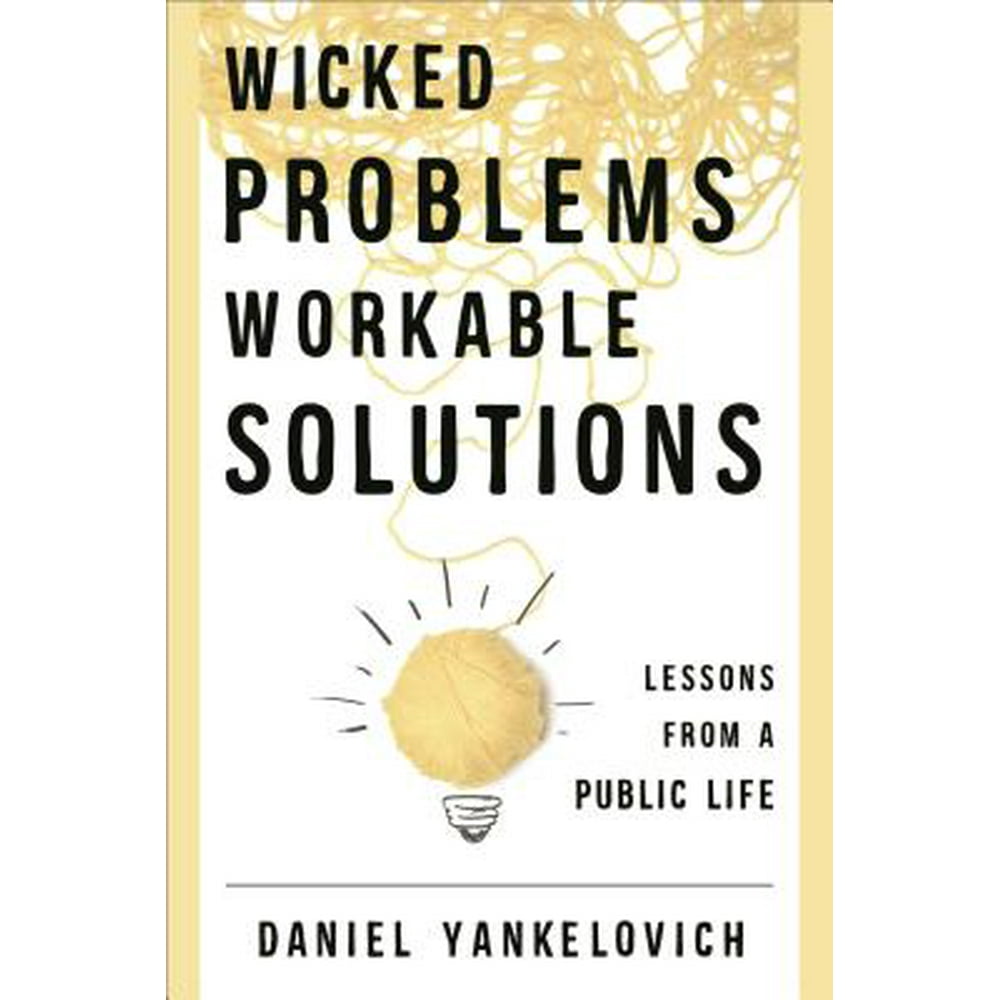 solutions to wicked problems generally require