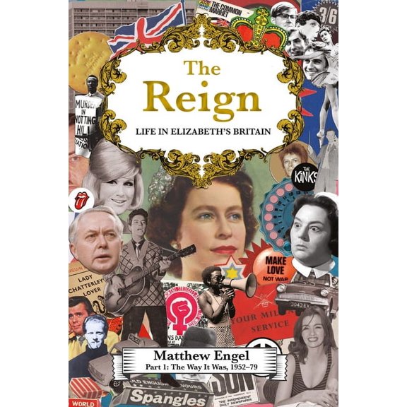 The Reign - Life in Elizabeth's Britain : Part I: The Way It Was (Hardcover)