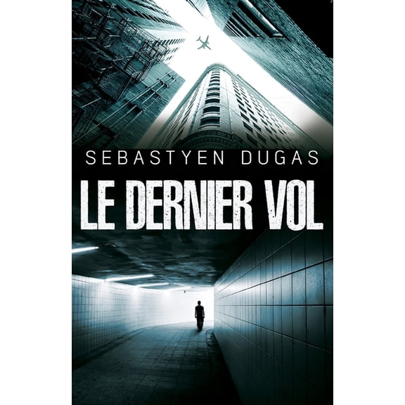 Le Dernier Vol, (Paperback)