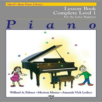 Alfred's Basic Piano Library Lesson Book Complete, Bk 1 : For the Later Beginner